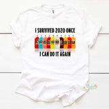 I Survived 2020 Once I Can Do It Again Sublimation transfer