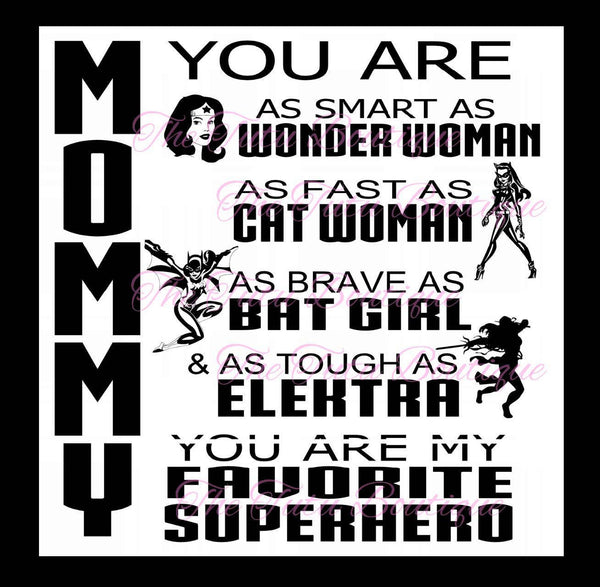 Mommy You are My Favorite Superhero SVG, Mother's day, Instant Download